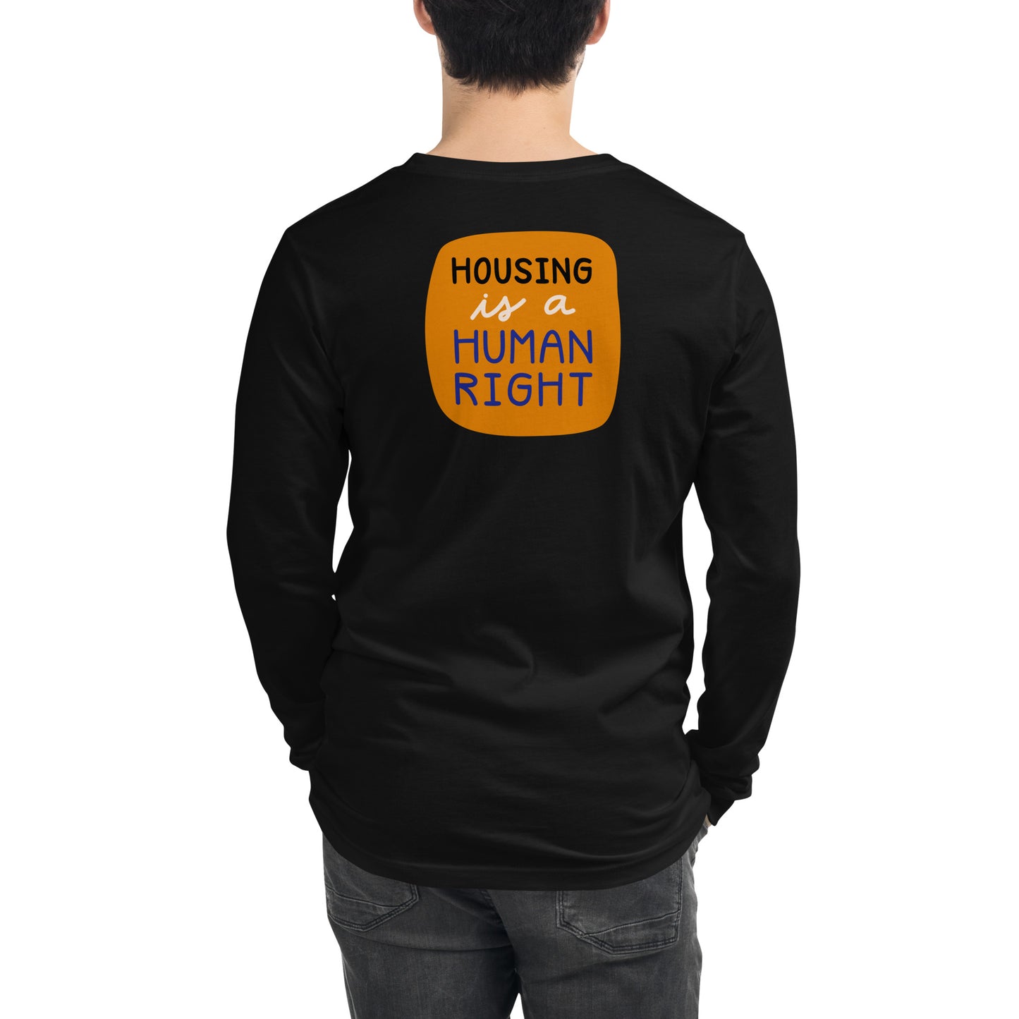 Housing is a Human Right - Long Sleeve