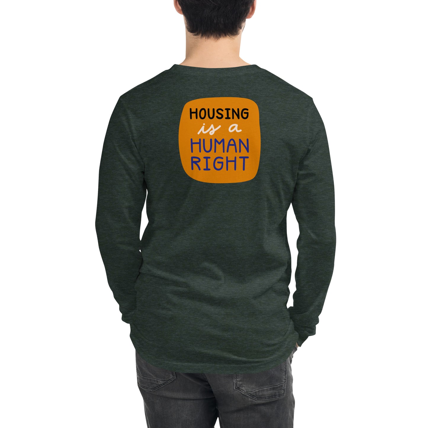 Housing is a Human Right - Long Sleeve