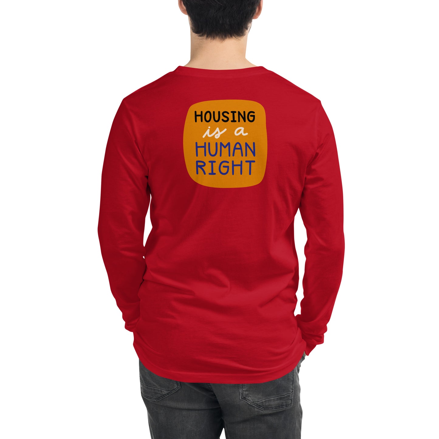 Housing is a Human Right - Long Sleeve