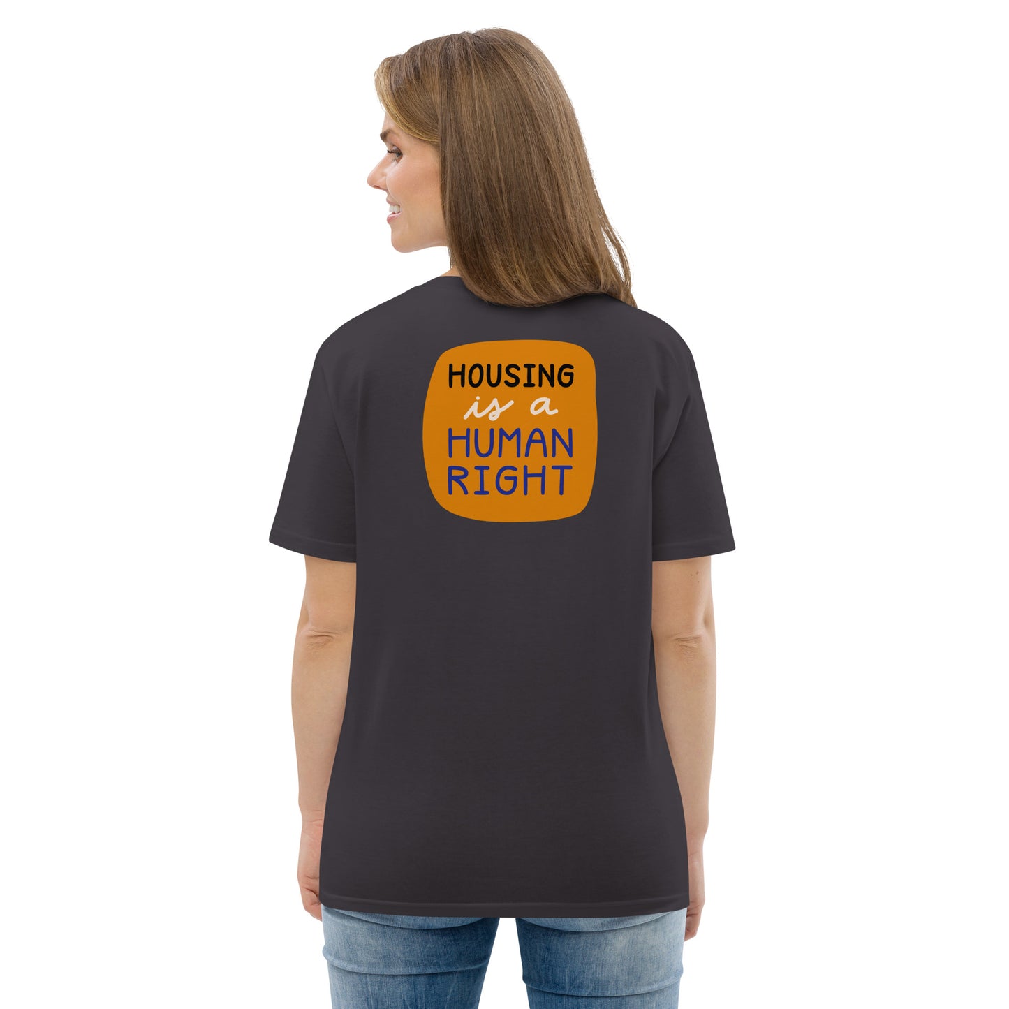 Housing is a Human Right - Organic Cotton T-shirt