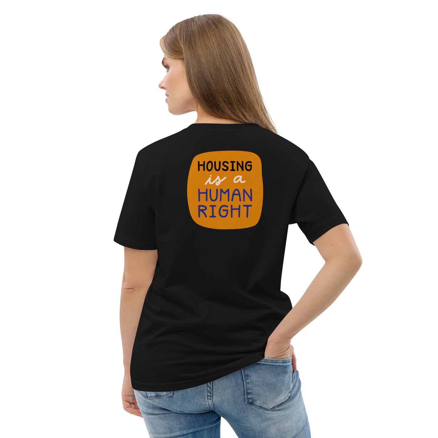 Housing is a Human Right - Organic Cotton T-shirt
