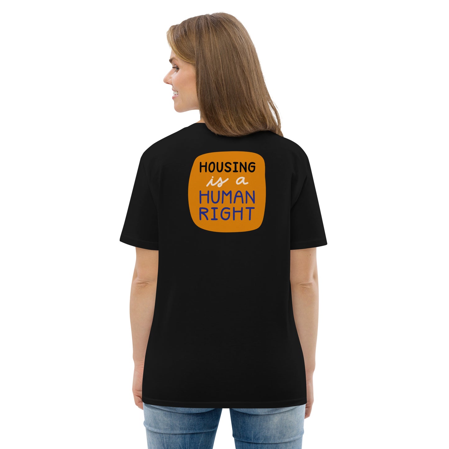 Housing is a Human Right - Organic Cotton T-shirt