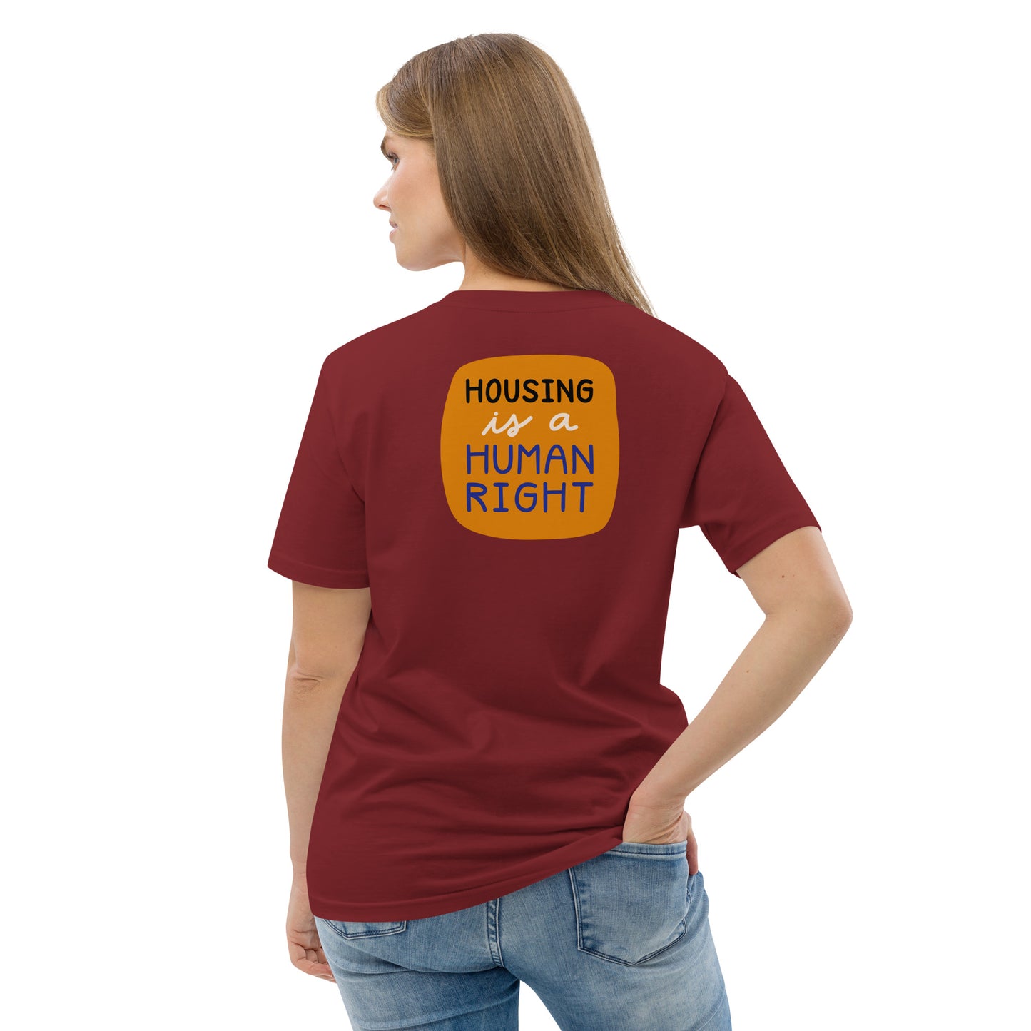 Housing is a Human Right - Organic Cotton T-shirt