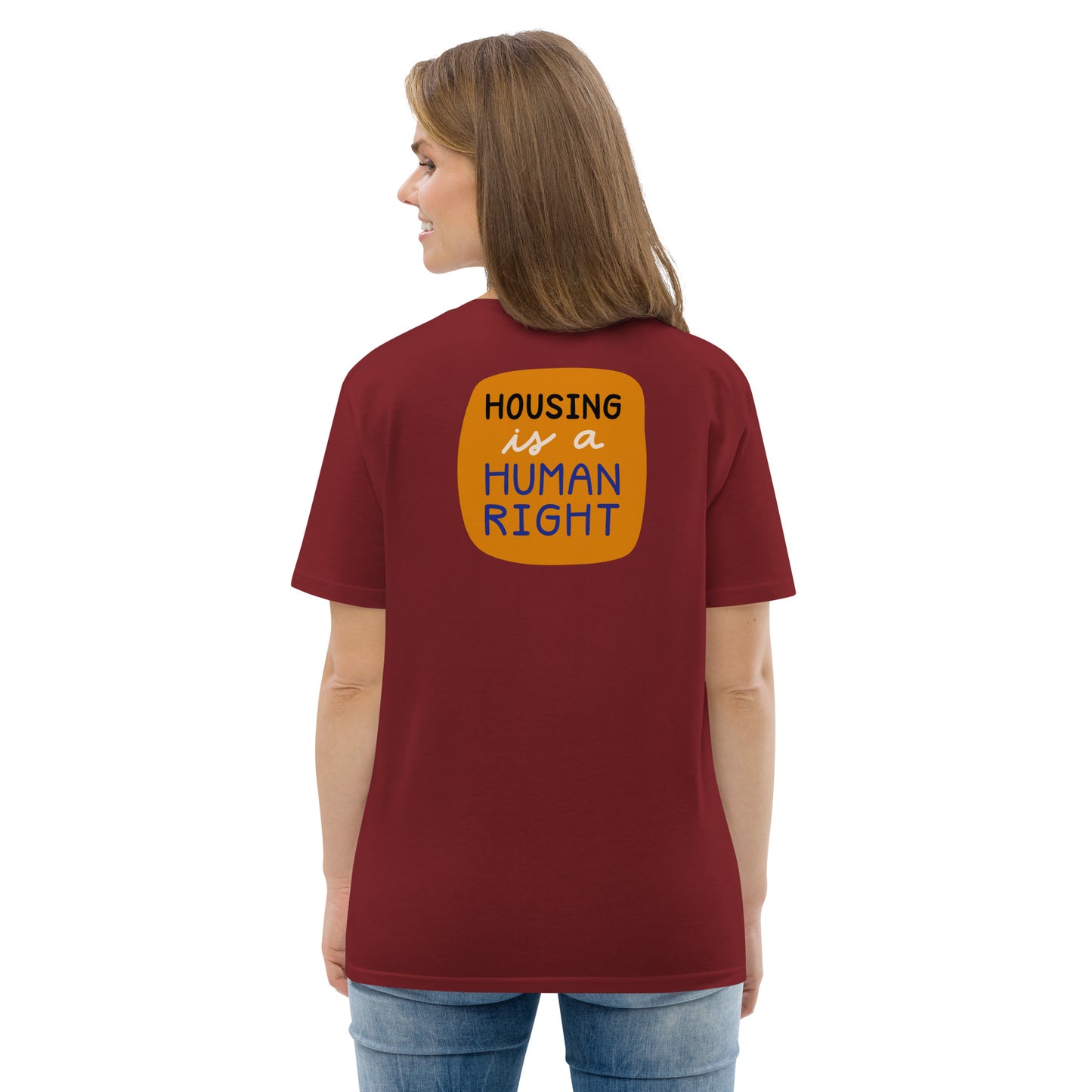Housing is a Human Right - Organic Cotton T-shirt