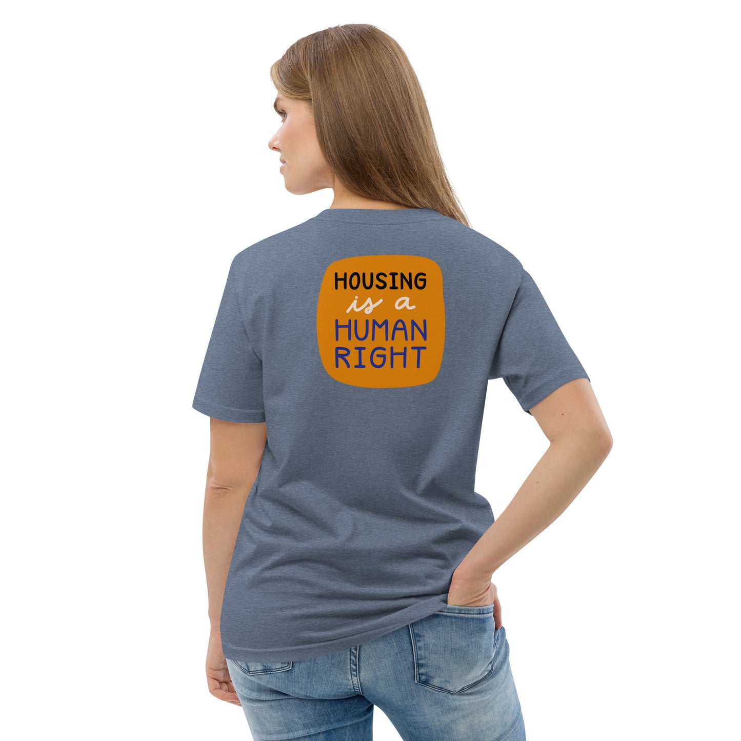 Housing is a Human Right - Organic Cotton T-shirt