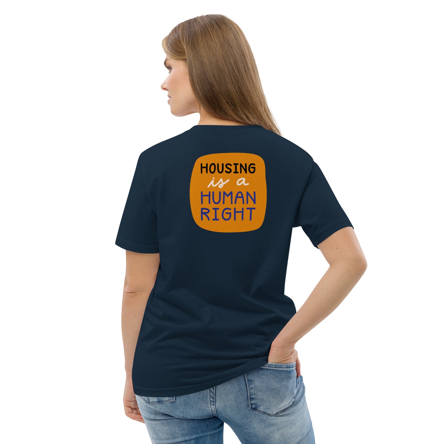 Housing is a Human Right - Organic Cotton T-shirt