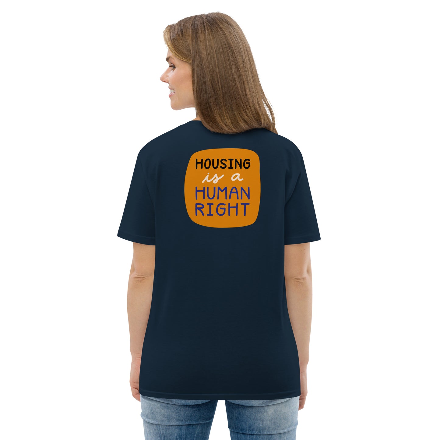 Housing is a Human Right - Organic Cotton T-shirt