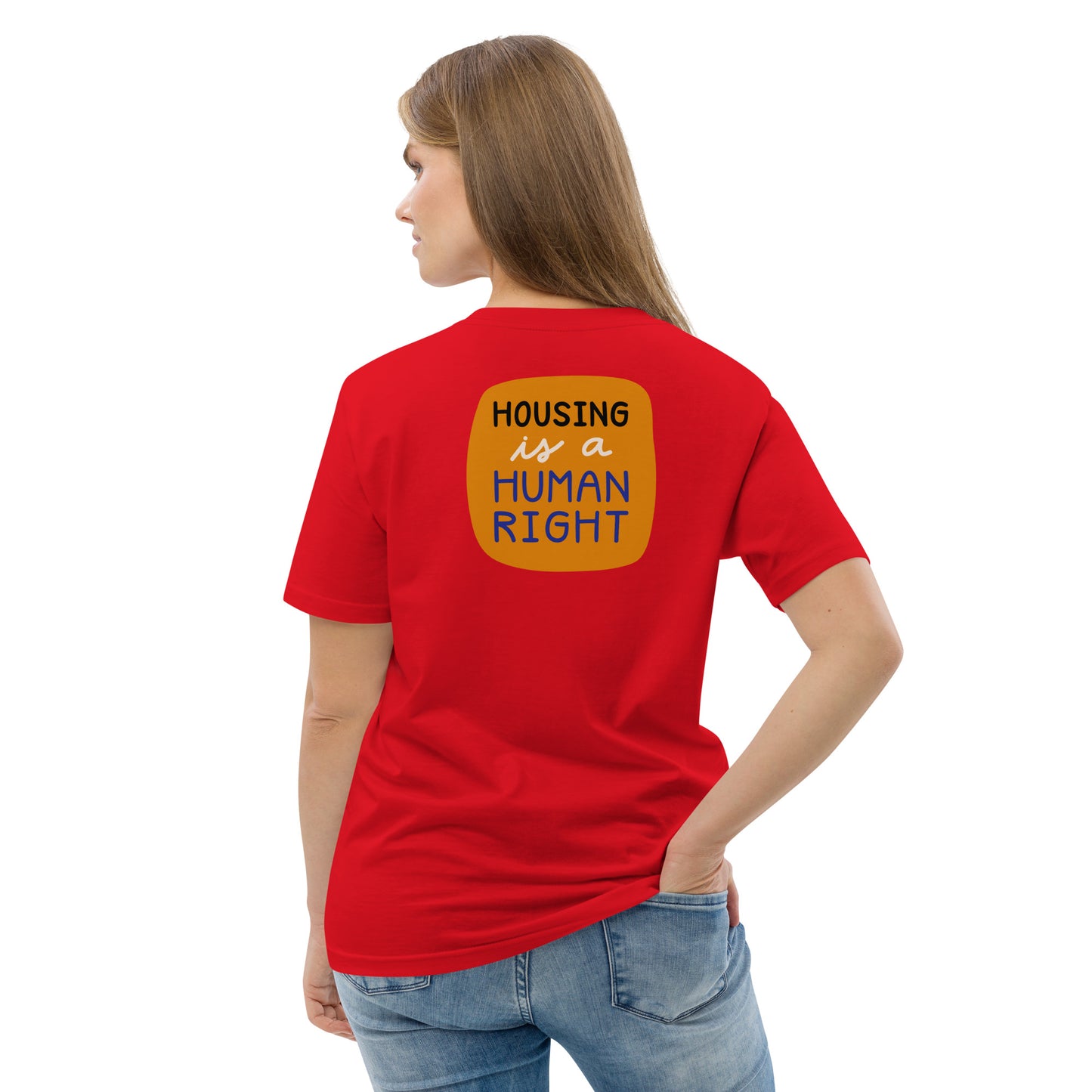Housing is a Human Right - Organic Cotton T-shirt