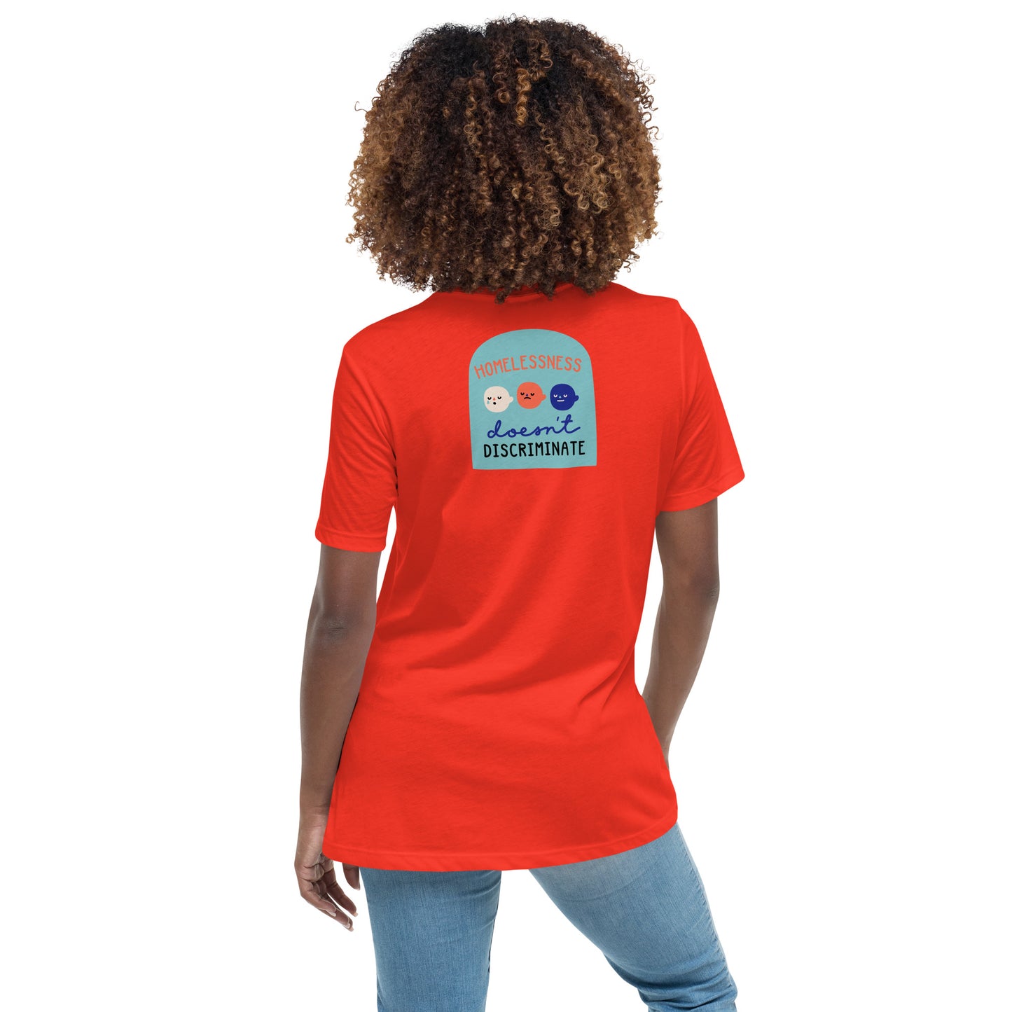 Homelessness Doesn't Discriminate - Women's Relaxed T-Shirt